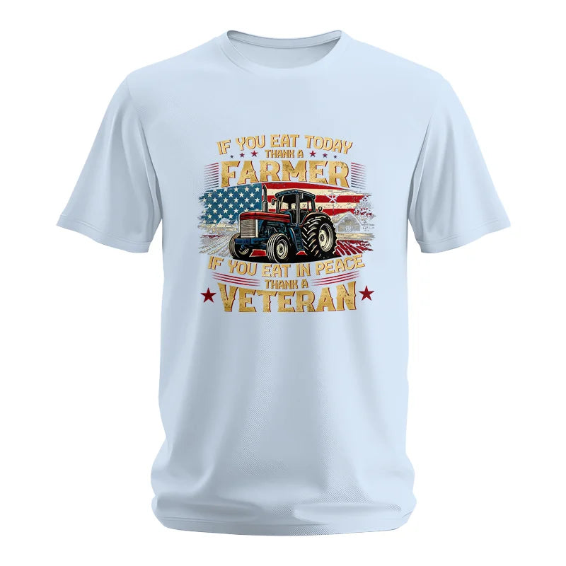 Image of If You Eat Today Thank a Farmer If You Eat in Peace Thank a Veteran - Unisex Softstyle T-Shirt