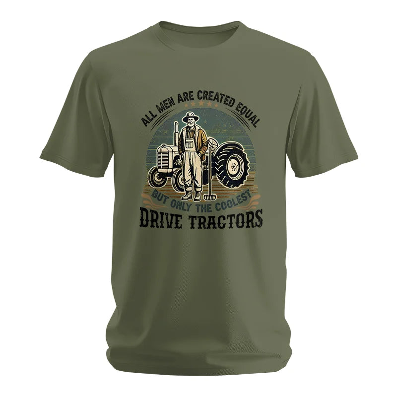 All Men Equal But The Coolest Drive Tractors - Unisex Softstyle T-Shirt