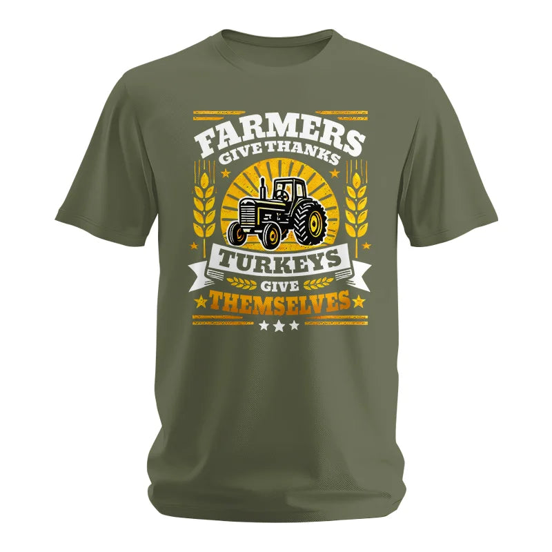 Farmers Give Thanks Turkeys Give Themselves - Unisex Softstyle T-Shirt