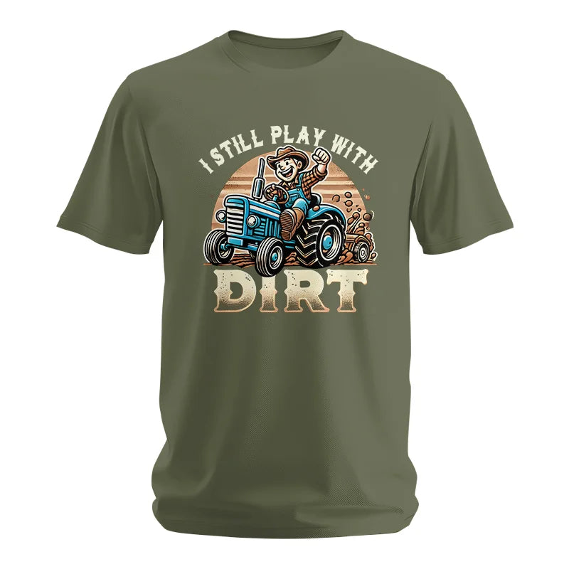 I Still Play With Dirt 2 - Unisex Softstyle T-Shirt