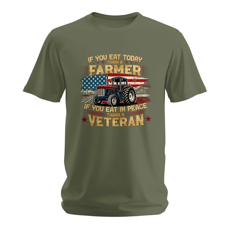 Image of If You Eat Today Thank a Farmer If You Eat in Peace Thank a Veteran - Unisex Softstyle T-Shirt