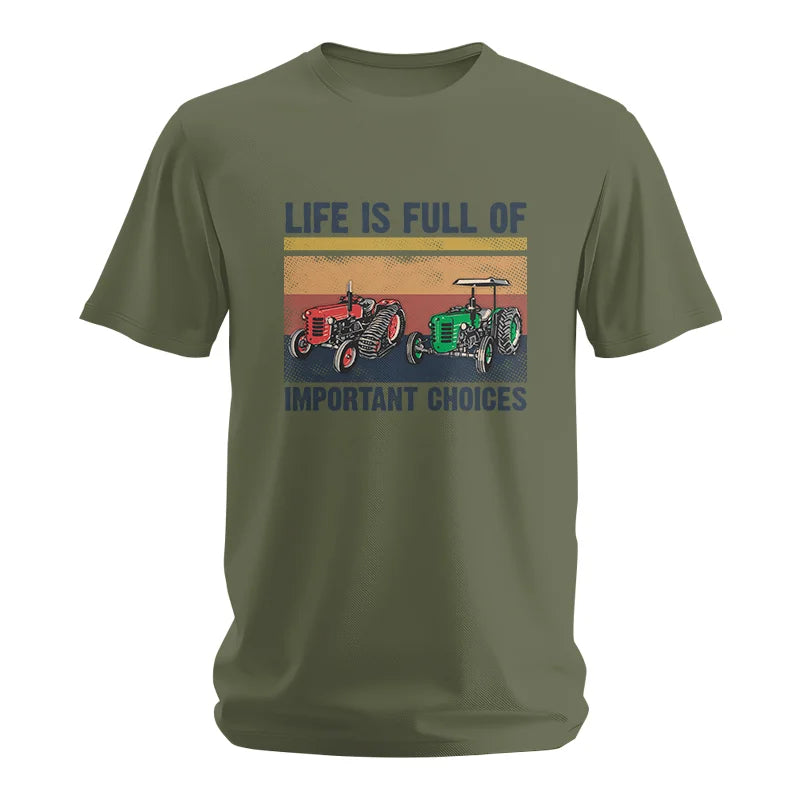 Life Is Full Of Important Choices 37 - Unisex Softstyle T-Shirt