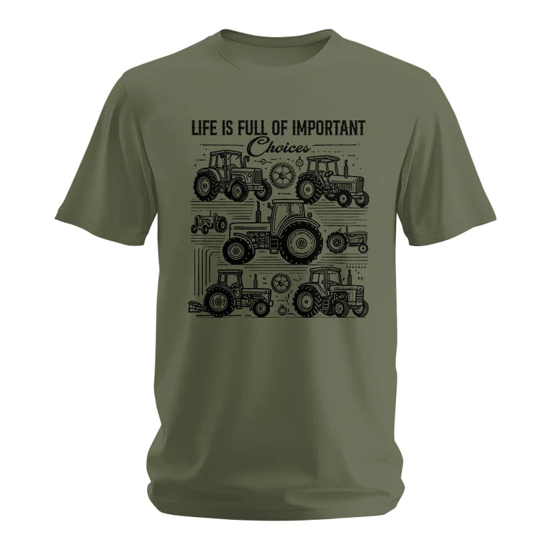 Life Is Full Of Important Choices - Unisex Softstyle T-Shirt