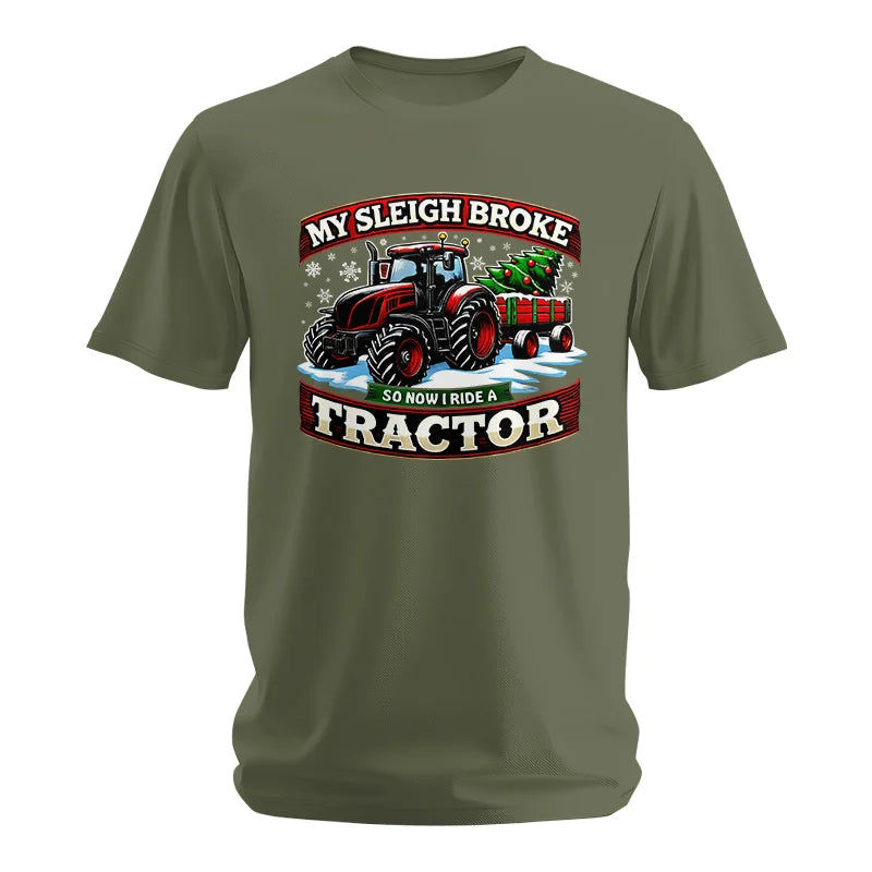 My Sleigh Broke So Now I Ride A Tractor - Unisex Softstyle T-Shirt