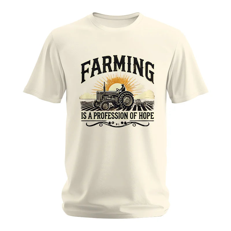 Farming Is A Profession Of Hope 1 - Unisex Softstyle T-Shirt