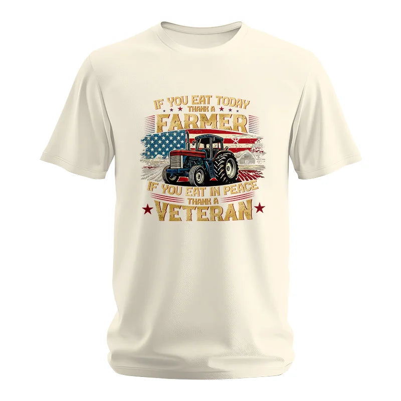 Image of If You Eat Today Thank a Farmer If You Eat in Peace Thank a Veteran - Unisex Softstyle T-Shirt