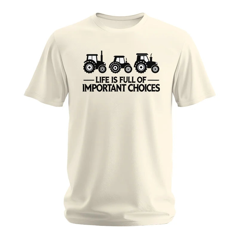 Life Is Full Of Important Choices 17 - Unisex Softstyle T-Shirt