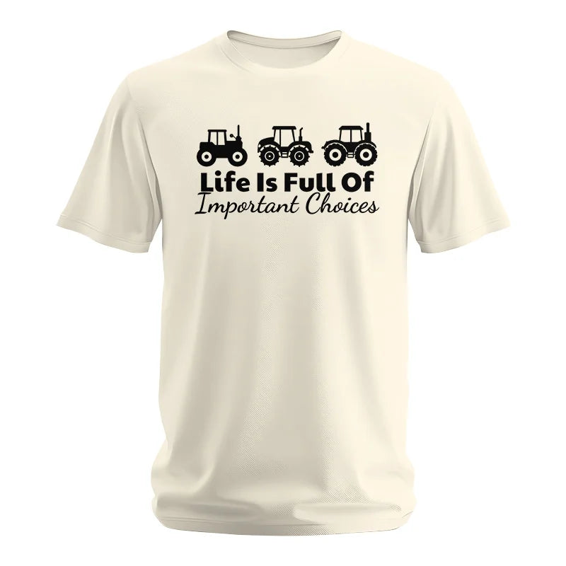 Life Is Full Of Important Choices 19 - Unisex Softstyle T-Shirt