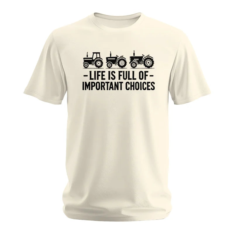 Life Is Full Of Important Choices 21 - Unisex Softstyle T-Shirt