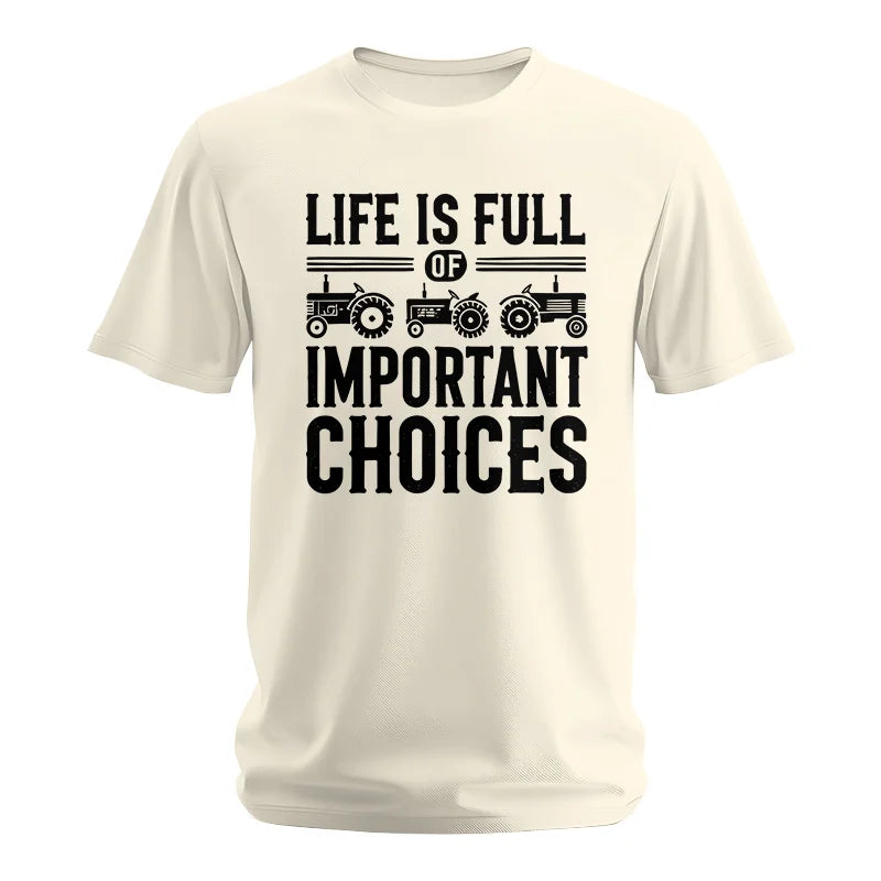 Life Is Full Of Important Choices 26 - Unisex Softstyle T-Shirt