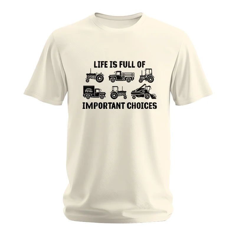 Life Is Full Of Important Choices 34 - Unisex Softstyle T-Shirt