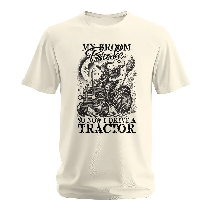 Image of My Broom Broke So Now I Drive A Tractor - Unisex Softstyle T-Shirt