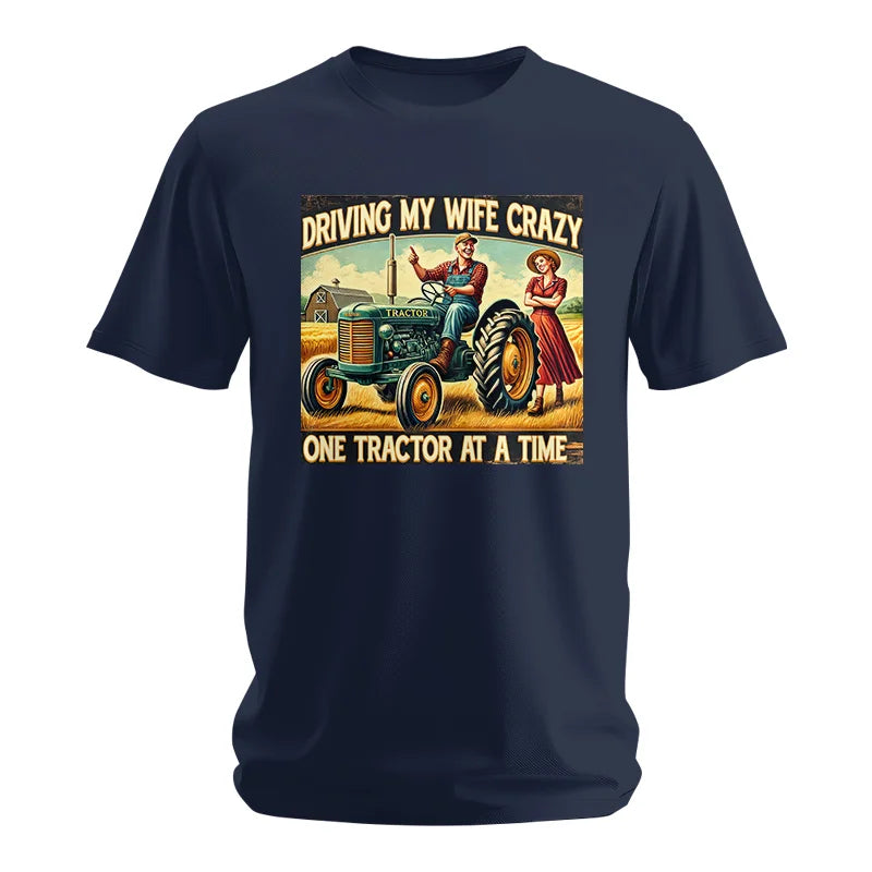 Driving My Wife Crazy One Tractor At A Time - Unisex Softstyle T-Shirt