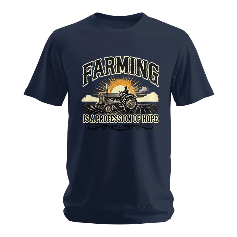 Farming Is A Profession Of Hope 1 - Unisex Softstyle T-Shirt