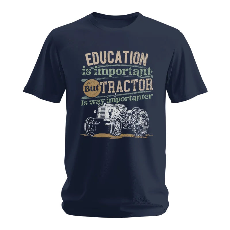 Funny Education Is Important But Tractor Is Importanter - Unisex Softstyle T-Shirt