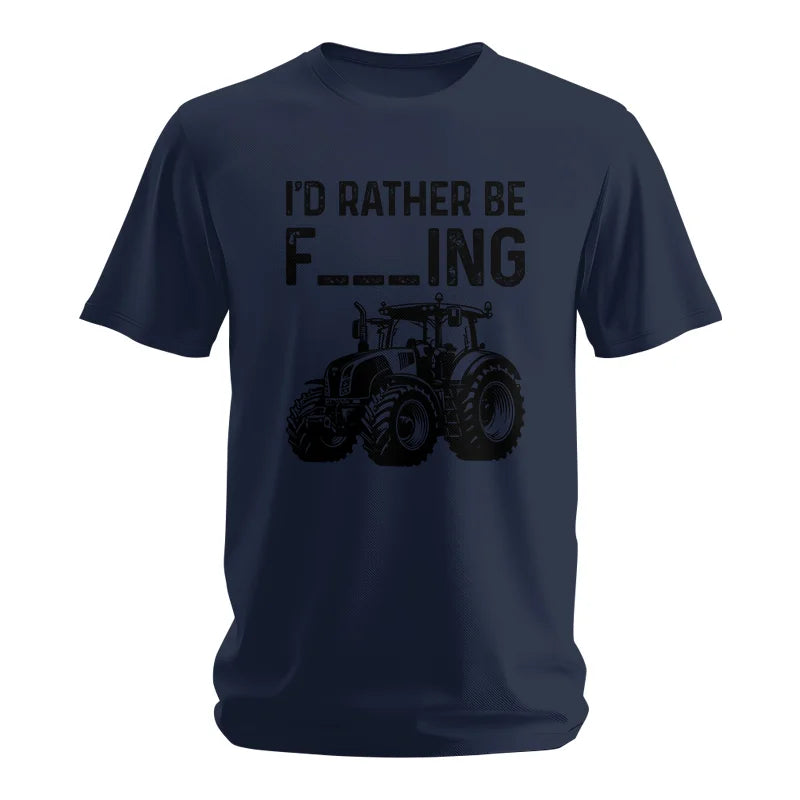 Funny I Would Rather Be Farming Tractor 1 - Unisex Softstyle T-Shirt