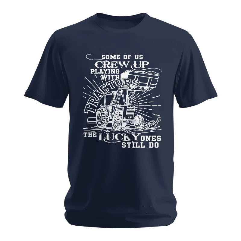 Some Of Us Grew Up Playing With Tractors 1 - Unisex Softstyle T-Shirt