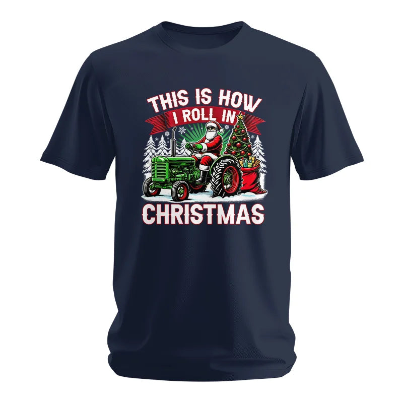 This Is How I Roll In Christmas - Unisex Softstyle T-Shirt