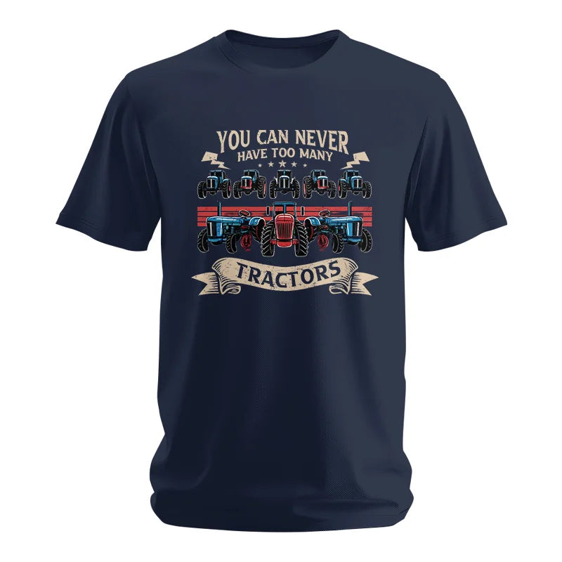 You Can Never Have Too Many Tractor - Unisex Softstyle T-Shirt