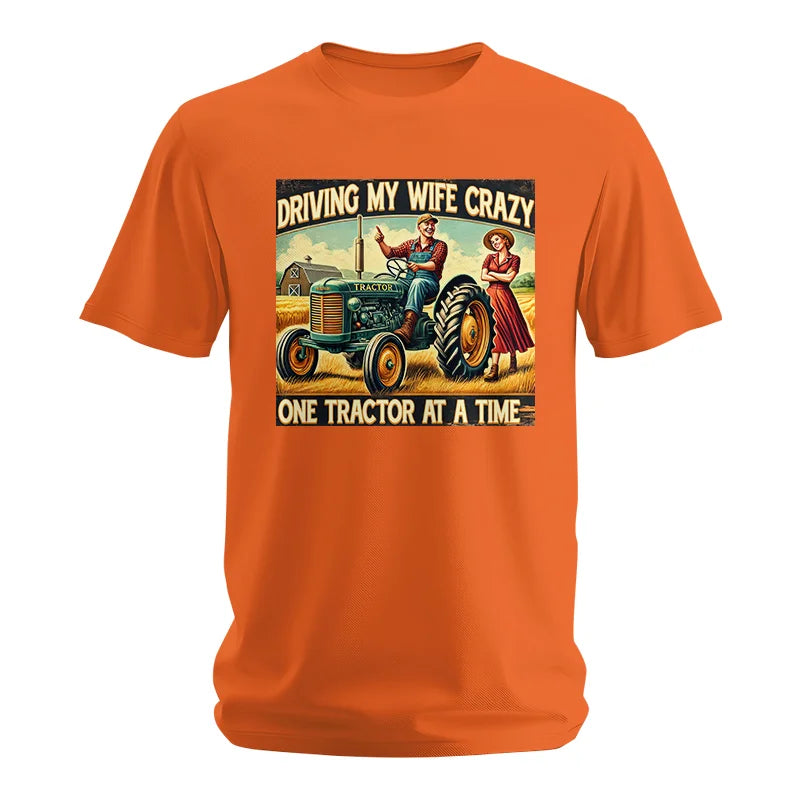 Driving My Wife Crazy One Tractor At A Time - Unisex Softstyle T-Shirt