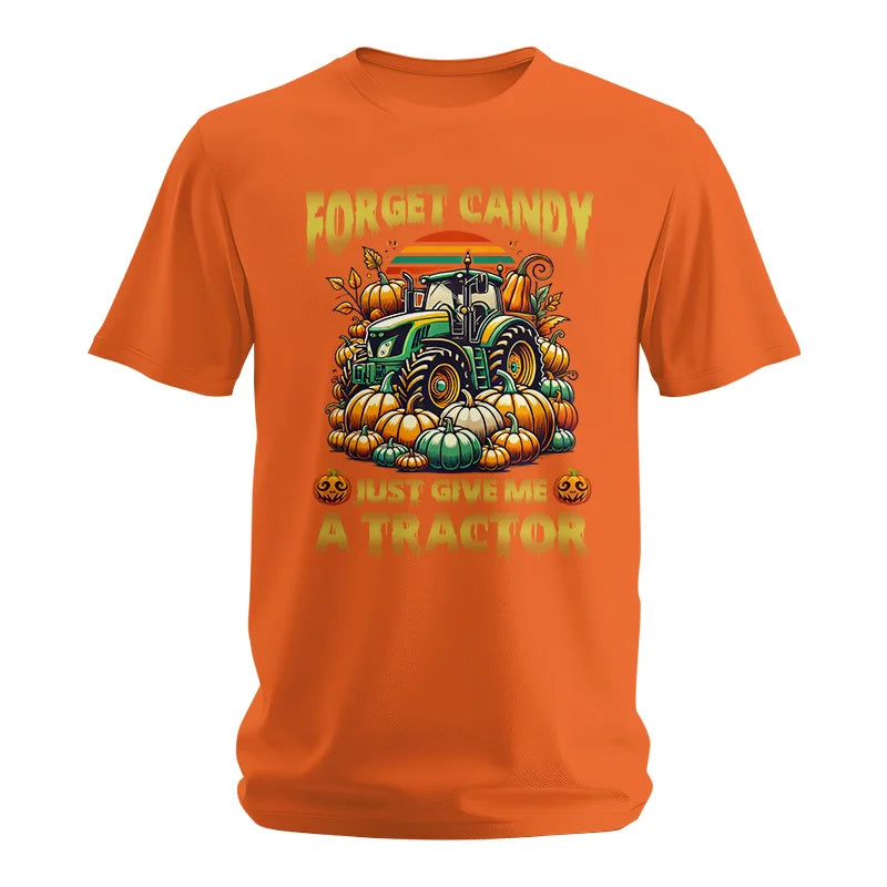 Forget Candy Just Give Me A Tractor - Unisex Softstyle T-Shirt