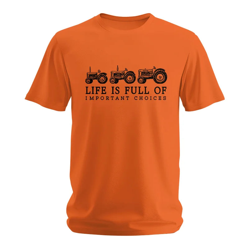 Life Is Full Of Important Choices 13 - Unisex Softstyle T-Shirt