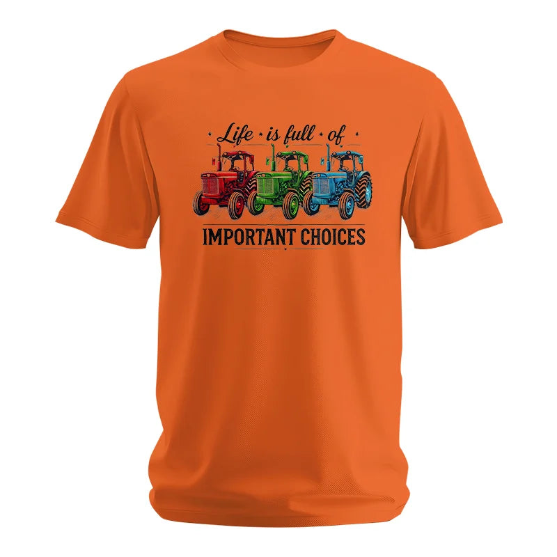 Life Is Full Of Important Choices 6 - Unisex Softstyle T-Shirt