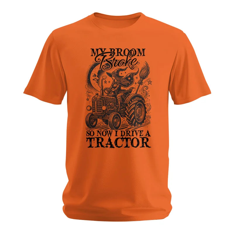 Image of My Broom Broke So Now I Drive A Tractor - Unisex Softstyle T-Shirt