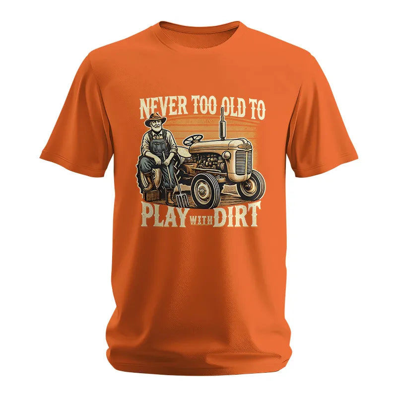 Image of Never Too Old To Play With Dirt - Unisex Softstyle T-Shirt