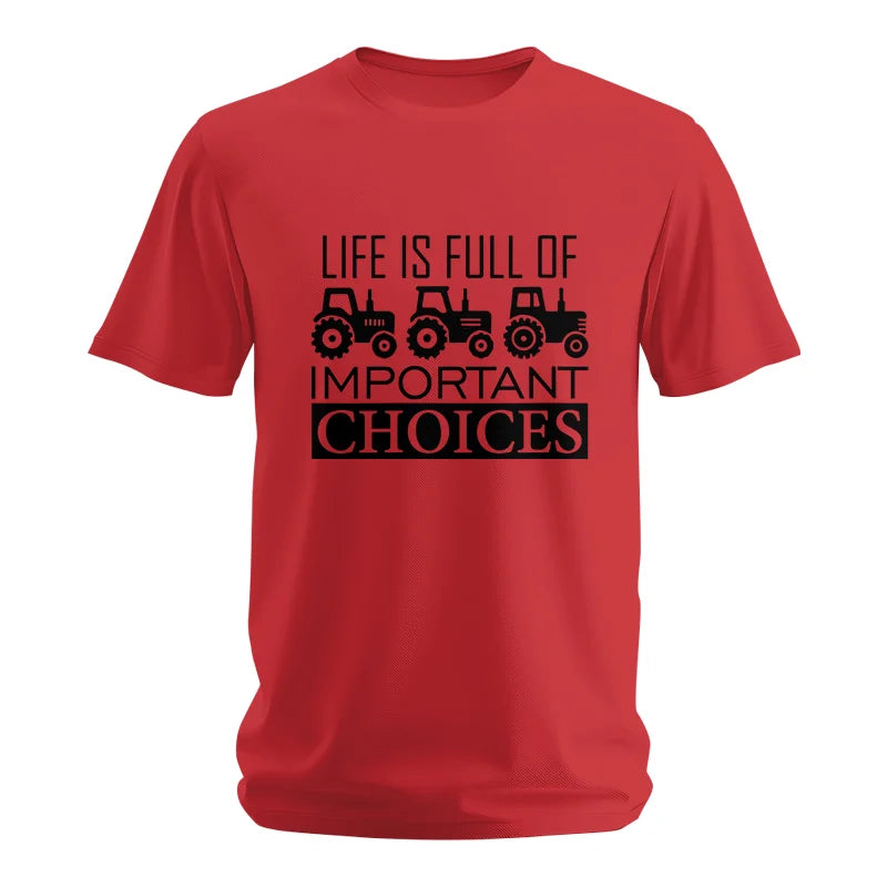 Life Is Full Of Important Choices 35 - Unisex Softstyle T-Shirt