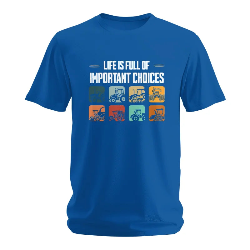 Life Is Full Important Choices 36 - Unisex Softstyle T-Shirt