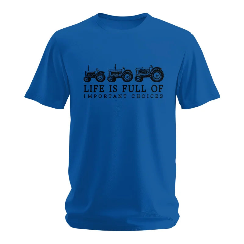 Life Is Full Of Important Choices 13 - Unisex Softstyle T-Shirt