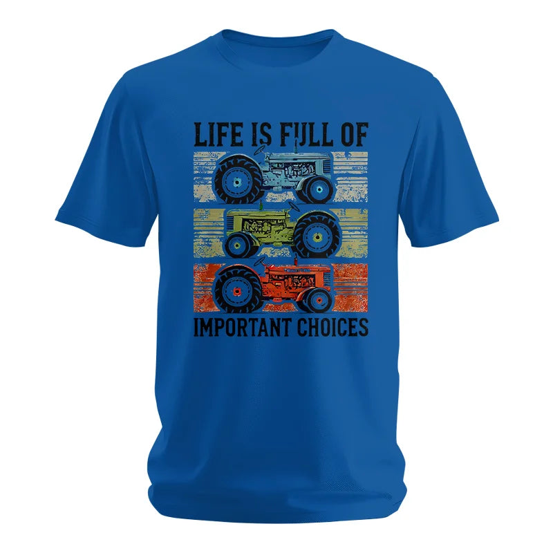 Life Is Full Of Important Choices 3 - Unisex Softstyle T-Shirt