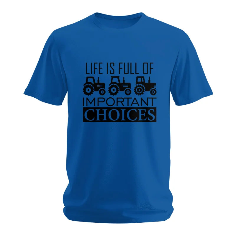 Life Is Full Of Important Choices 35 - Unisex Softstyle T-Shirt