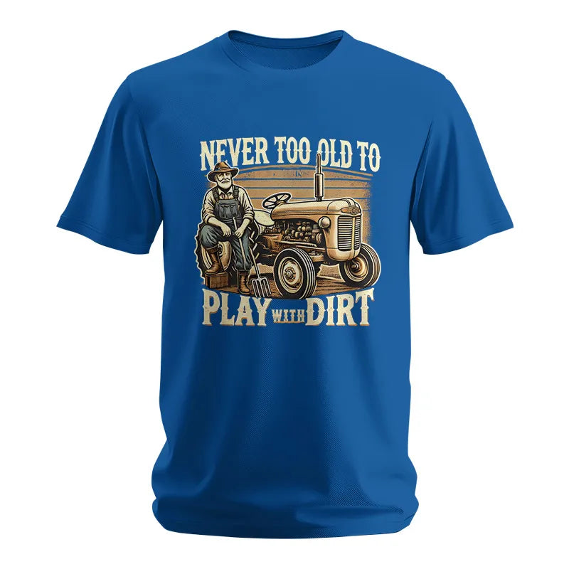 Image of Never Too Old To Play With Dirt - Unisex Softstyle T-Shirt