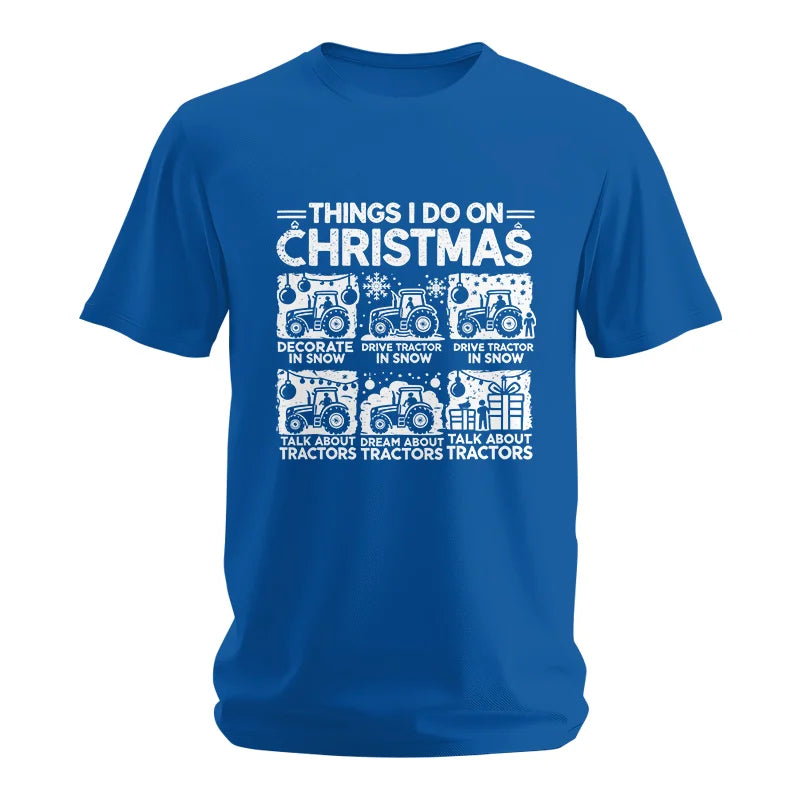 Things I Do On Christmas - Unisex Softstyle T-Shirt