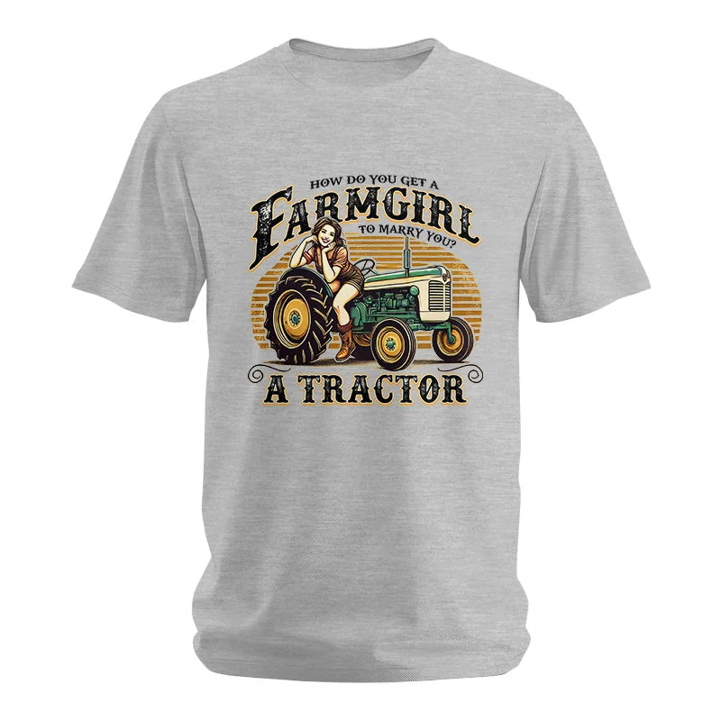 Get A Farmgirl To Marry You_A Tractor - Unisex Softstyle T-Shirt