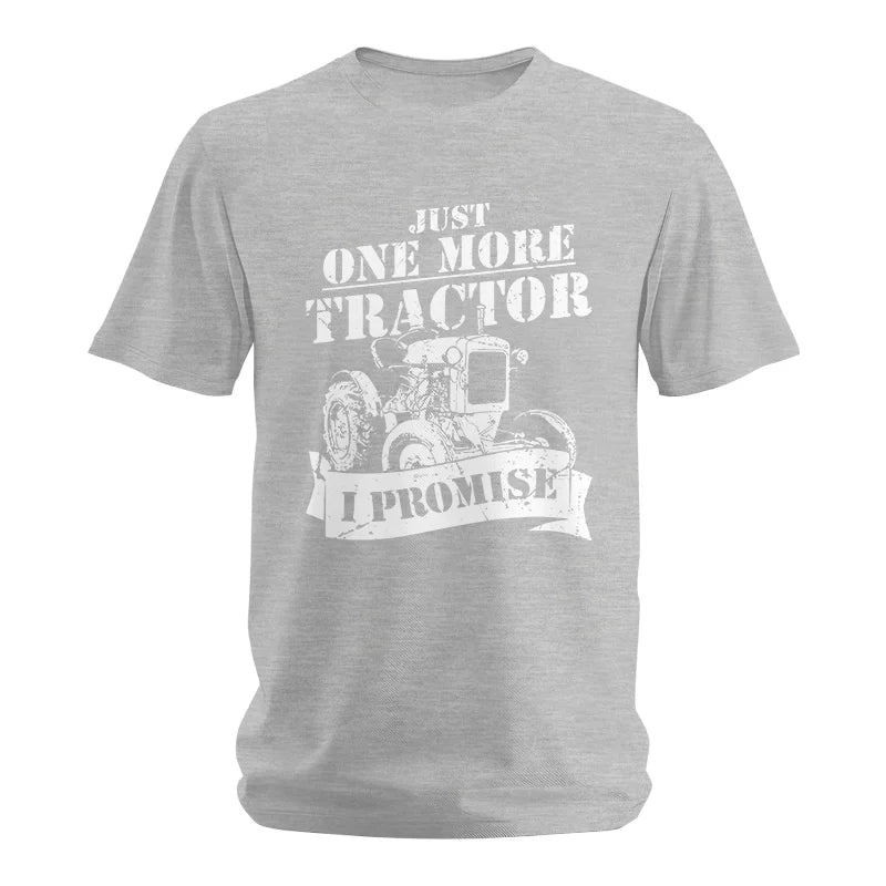 Image of Just One More Tractor I Promise Farmers Farming Farm - Unisex Softstyle T-Shirt