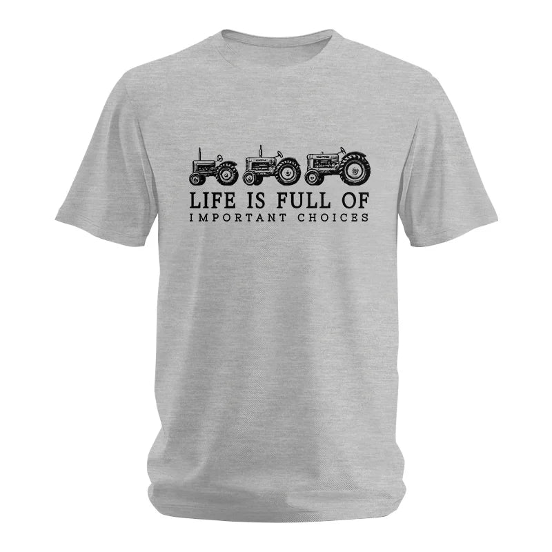 Life Is Full Of Important Choices 13 - Unisex Softstyle T-Shirt