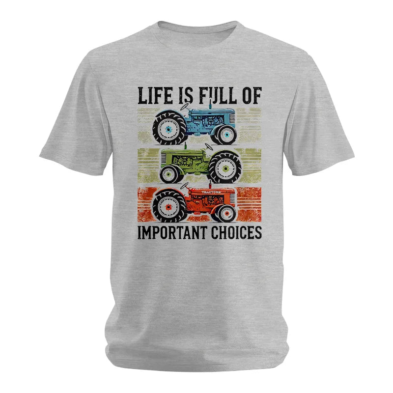 Life Is Full Of Important Choices 3 - Unisex Softstyle T-Shirt