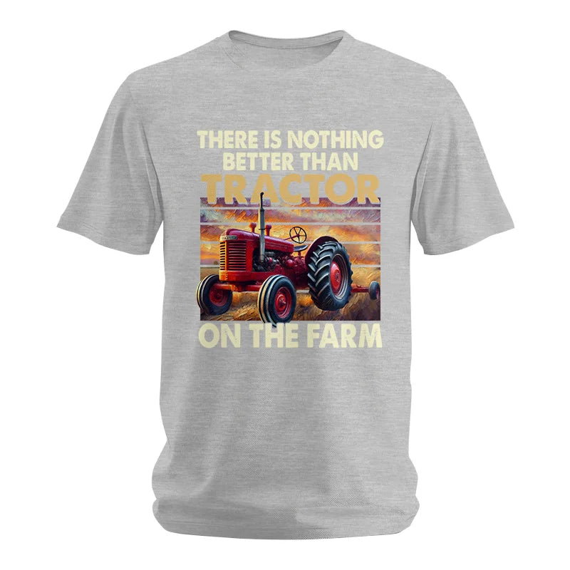 Image of There Is Nothing Better Than Tractor On The Farm 1 - Unisex Softstyle T-Shirt