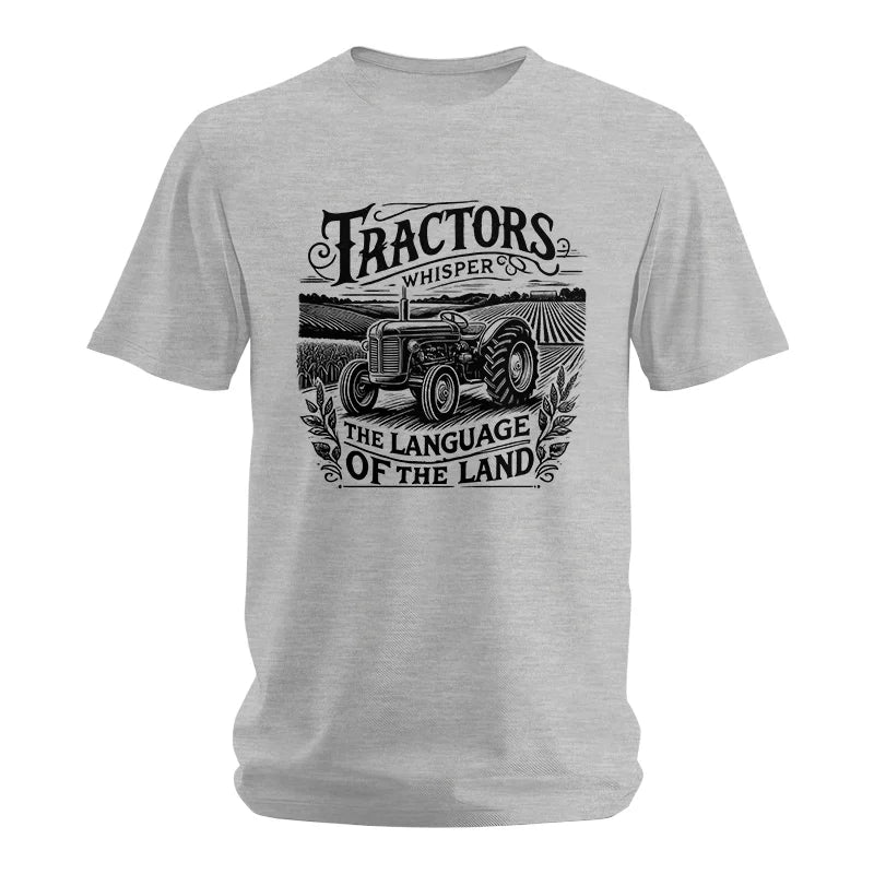 Tractors Whisper The Language Of The Land 1 - Unisex Softstyle T-Shirt