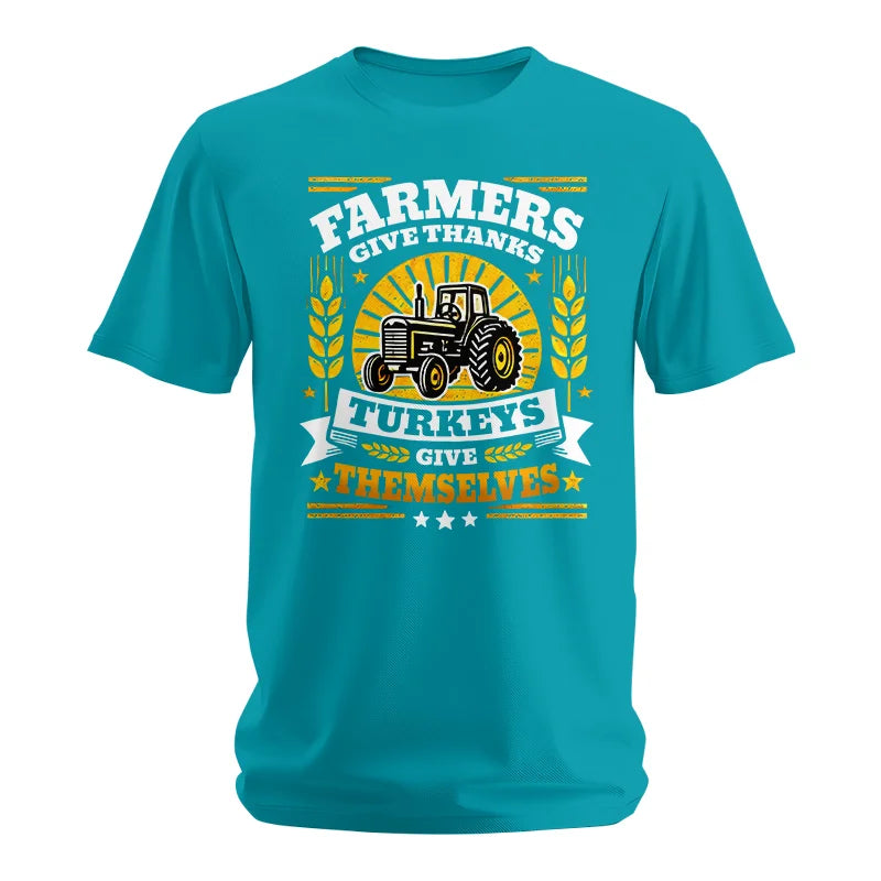 Image of Farmers Give Thanks Turkeys Give Themselves - Unisex Softstyle T-Shirt