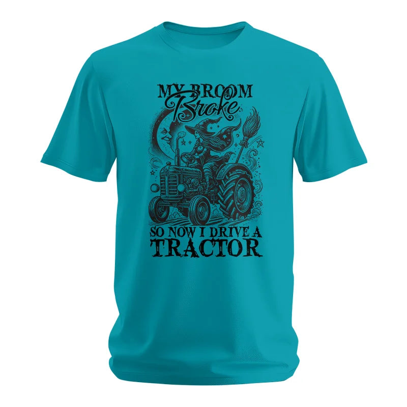 Image of My Broom Broke So Now I Drive A Tractor - Unisex Softstyle T-Shirt