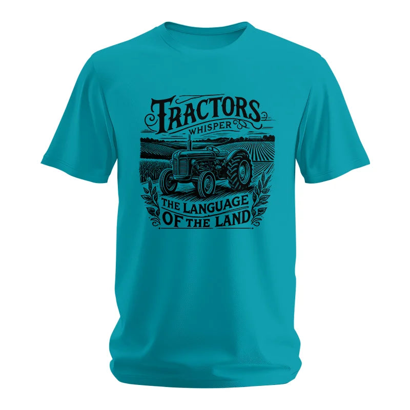 Tractors Whisper The Language Of The Land 1 - Unisex Softstyle T-Shirt