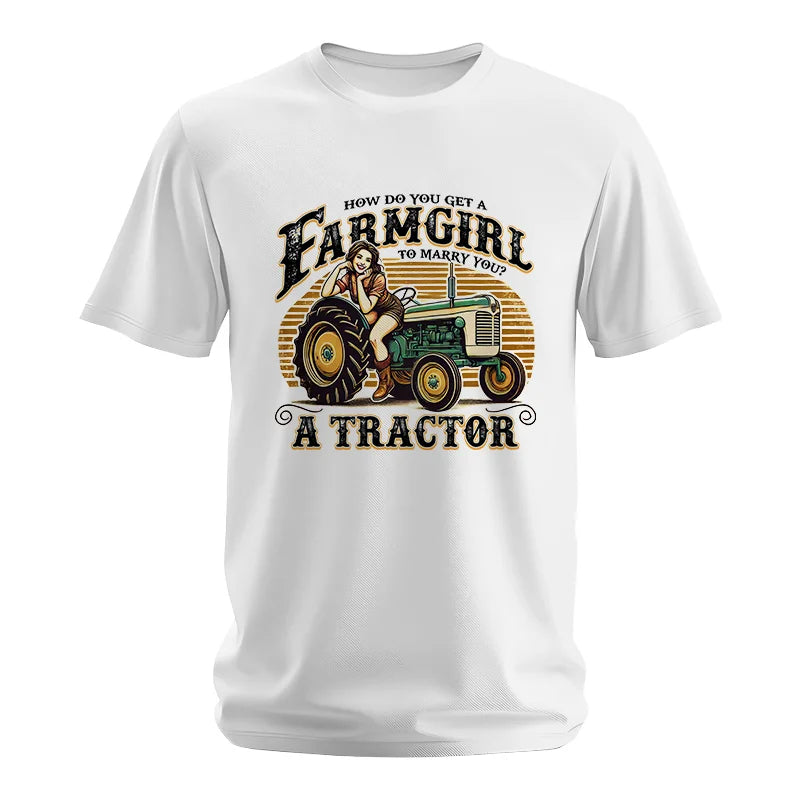 Get A Farmgirl To Marry You_A Tractor - Unisex Softstyle T-Shirt