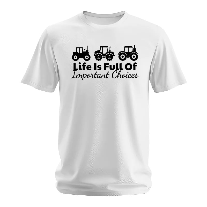 Life Is Full Of Important Choices 19 - Unisex Softstyle T-Shirt