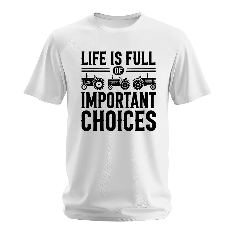 Life Is Full Of Important Choices 26 - Unisex Softstyle T-Shirt