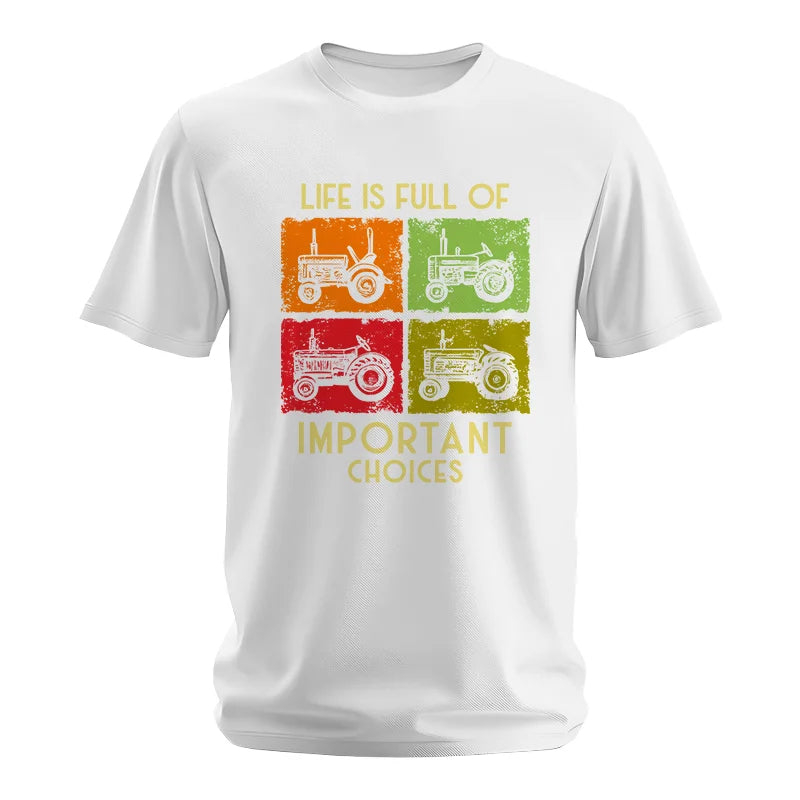 Life Is Full Of Important Choices 33 - Unisex Softstyle T-Shirt