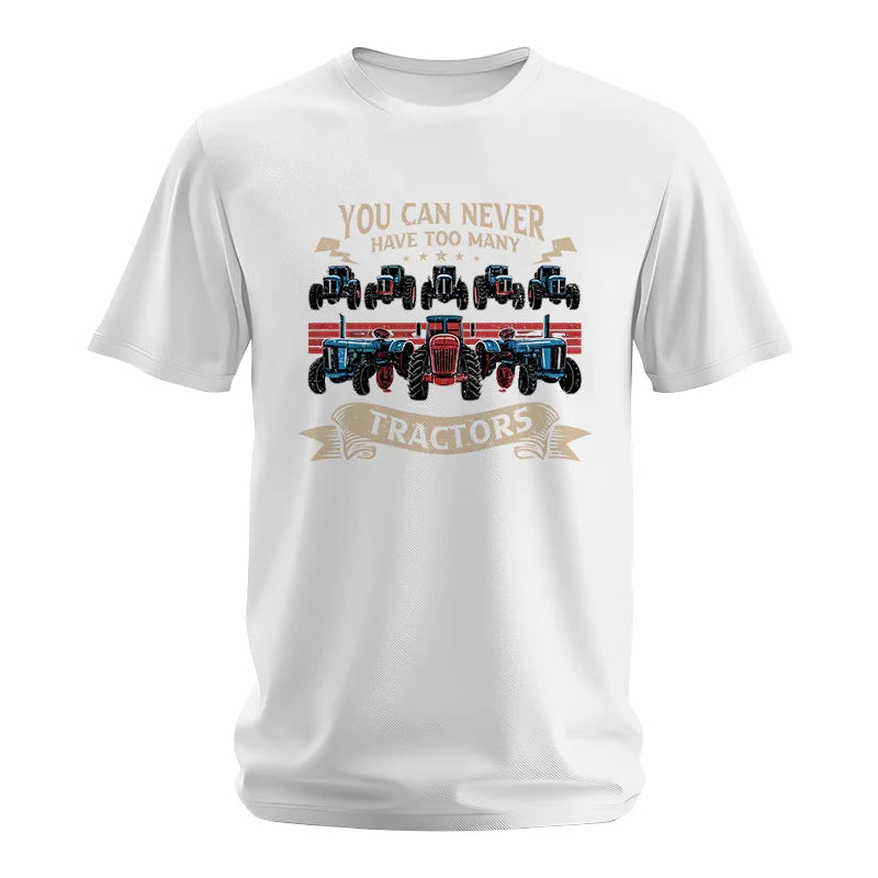 You Can Never Have Too Many Tractor - Unisex Softstyle T-Shirt